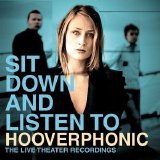 Hooverphonic - Sit Down And Listen To