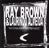 Ray Brown & Laurindo Almeida - Moonlight Serenade