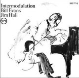 Bill Evans & Jim Hall - Intermodulation