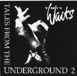 Tom Waits - Tales From The Underground Vol. 2