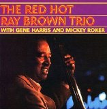 Ray Brown Trio - The Red Hot