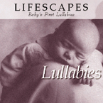 Various artists - Lifescapes: Baby's First Lullabies