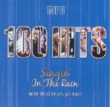 Various artists - 100 Hits Singin' In The Rain: Golden Hits Of 40's, 50's & 60's