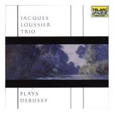 Jacques Loussier Trio - Jacques Loussier Trio Plays Debussy