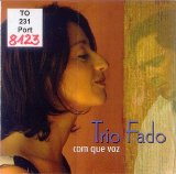 Trio Fado - Com Que Voz