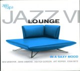Various artists - Jazz Lounge Vol.6: In A Saxy Mood