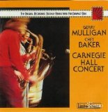 Gerry Mulligan & Chet Baker - Carnegie Hall Concert