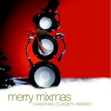 Various artists - Merry Mixmas: Christmas Classics Remixed