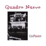 Quadro Nuevo - Cine Passion