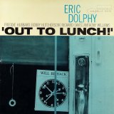Eric Dolphy - 'Out To Lunch!