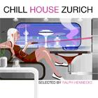 Various artists - Chill House Zurich