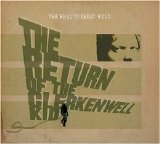 The Real Tuesday Weld - The Return of The Clerkenwell Kid