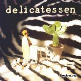 Delicatessen - There's No Confusing Some People