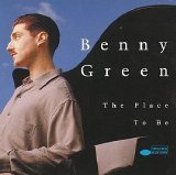 Benny Green - The Place To Be