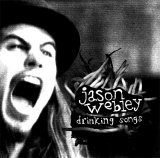 Jason Webley - Drinking Songs