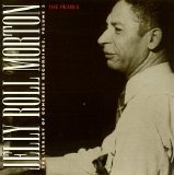 Jelly Roll Morton - The Pearls: The Library of Congress Recordings, Vol. 3