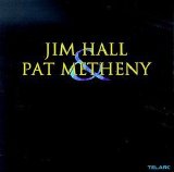 Jim Hall & Pat Metheny - Jim Hall & Pat Metheny