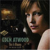 Eden Atwood - This Is Always: Ballad Session