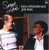 Ella Fitzgerald & Joe Pass - Speak Love