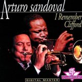 Arturo Sandoval - I Remember Clifford