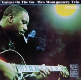 Wes Montgomery Trio - Guitar On The Go