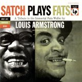 Louis Armstrong - Satch play Fats