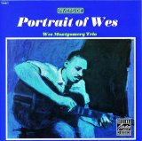 Wes Montgomery Trio - Portrait Of Wes