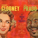 Rosemary Clooney & Perez Prado - A Touch Of Tabasco