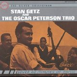 Stan Getz & Oscar Peterson - Stan Getz And The Oscar Peterson Trio