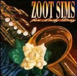 Zoot Sims - For Lady Day