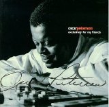 Oscar Peterson - Exclusively For My Friends [Box Set]