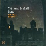 John Scofield - Up All Night