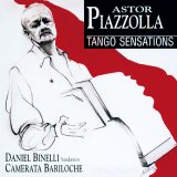 Astor Piazzolla - Tango Sensations