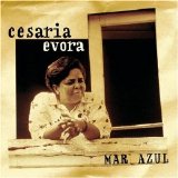 Cesaria Evora - Mar Azul
