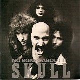 Skull - No Bones About It