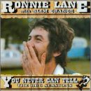 Ronnie Lane - You Never Can Tell