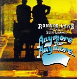 Ronnie Lane with Slim Chance - Anymore For Anymore