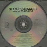 Slash's Snakepit - Good To Be Alive