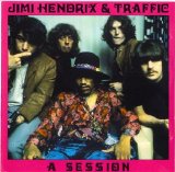 Jimi Hendrix & Traffic - A Session [1968]