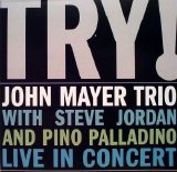 John Mayer Trio - Try! John Mayer Trio Live in Concert [Live-2005]