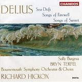 Richard Hickox - Sea Drift, Songs of Farewell, Songs of Sunset