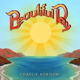 Charlie Robison - Beautiful Day