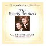 Everly Brothers - Wake Up Little Susie, Greatest Hits [1991]