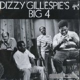 Dizzy Gillespie - Dizzy's Big 4