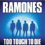Ramones - Too Tough To Die