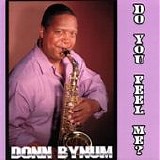 Donn Bynum - Do You Feel Me (2008)
