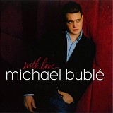 Michael Buble - With Love (Limited Edition)