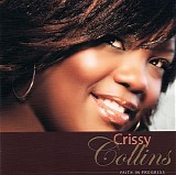 Crissy Collins - Faith In Progress