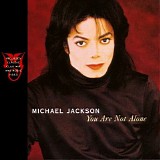 Michael Jackson - You Are Not Alone Single