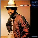 Eek-A-Mouse - Mouse & The Man